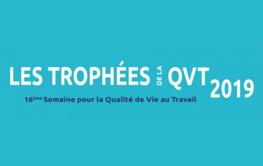 Candidatez aux Trophées de la QVT 2019 !