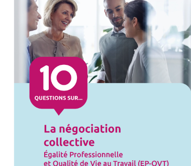 La négociation collective égalité professionnelle et qualité de vie au travail (EP-QVT)