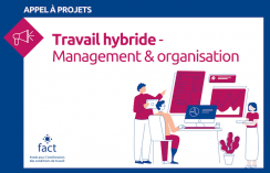 Appel à projets « Travail hybride : faire évoluer le management et l'organisation »
