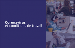 Coronavirus : quels enjeux de conditions de travail  ?
